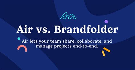 Brandfolder is a highly usable digital asset management platform that provides companies the ability to organize, manage, distribute, and measure brand assets from a single source of truth. . Brandfolder vs air